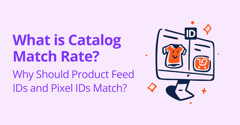 What Is Catalog Match Rate? Why Product Feed and Website Product IDs Must Match?